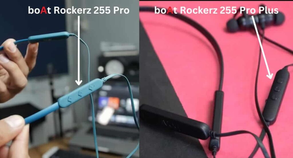 BoAt Rockerz 255 Pro Vs 255 Pro Plus Comparison Which Is Better