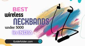 Best Bluetooth Neckband Earphones under 5000 In India