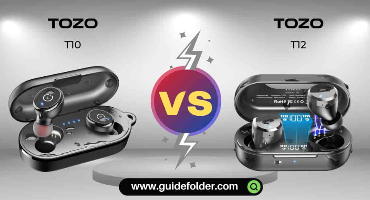 TOZO T10 vs TOZO T12 Which is better Comparison, Review, Difference